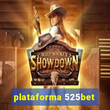 plataforma 525bet